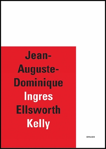 Бумажная книга «Jean-Auguste-Dominique Ingres/Ellsworth Kelly», авторов Картер Фостер, Эрик де Шасси - фото №1