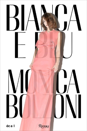 Бумажная книга «Bianca e Blu Monica Bolzoni», автор Университет искусства и дизайна Лозанны - фото №1