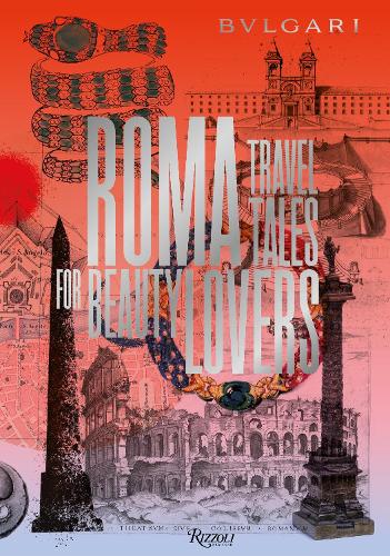 Бумажная книга «Bulgari and Rome: A Notebook», авторов Костантино Д'Орацио, Ян Краличек - фото №1