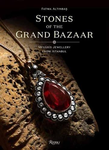 Бумажная книга «Stones of the Grand Bazaar: Meváris Jewellery From Istanbul », автор Фатма Алтинбас - фото №1