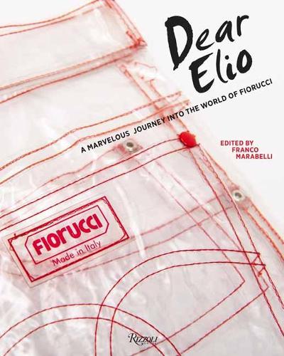 Паперова книга «Dear Elio: A Marvellous Journey into the World of Fiorucci», автор Франко Марабеллі - фото №1