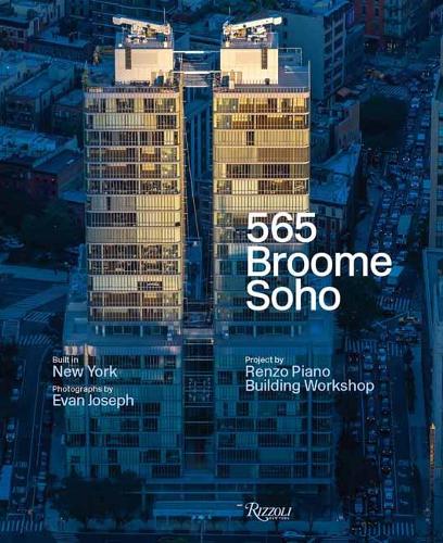 Бумажная книга «565 Broome Soho: Renzo Piano Building Workshop», авторов Кэрол Уиллис, Федерико Буччи - фото №1
