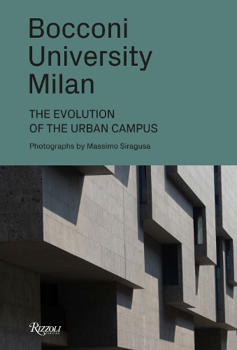 Бумажная книга «Bocconi University in Milan: A Story in Images», автор Массимо Сирагуза - фото №1