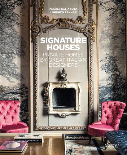 Бумажная книга «Signature Houses: Private Homes by Great Italian Designers », авторов Кьяра Даль Канто, Лоренцо Пеннати - фото №1