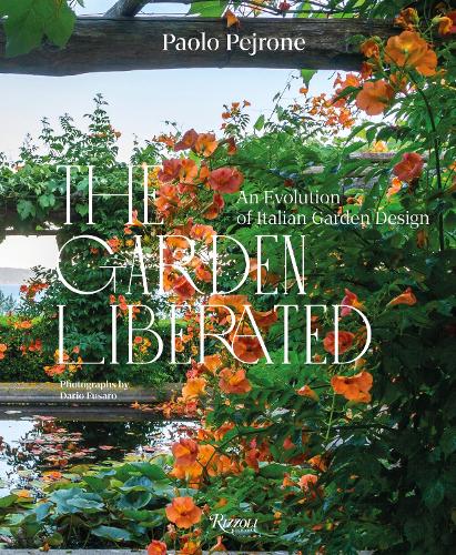 Бумажная книга «The Garden Liberated: An Evolution of Italian Garden Design», автор Паоло Педжроне - фото №1
