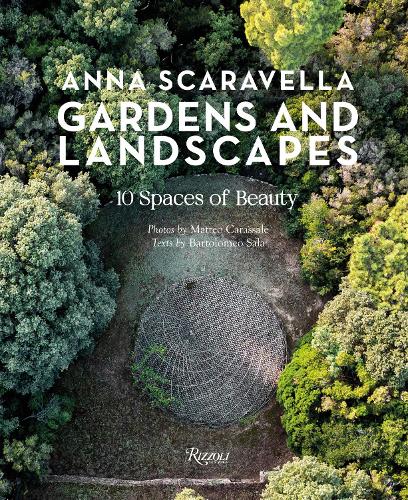 Паперова книга «Gardens and Landscapes: 10 Spaces of Beauty», автор Анна Скаравелла - фото №1