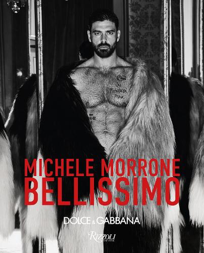 Бумажная книга «Bellissimo: Michele Morrone by Dolce&Gabbana», авторов Доменико Дольче, Стефано Габбана - фото №1