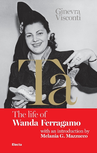 Бумажная книга «Tà's Red Book: The Life of Wanda Ferragamo», авторов Женевра Висконти, Мелания Маццукко - фото №1
