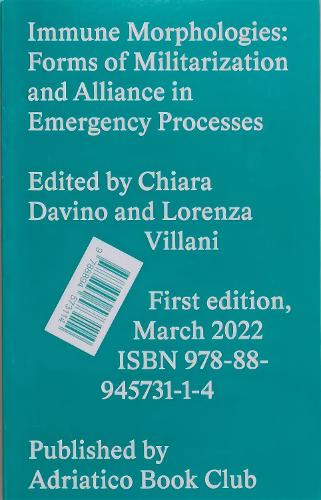 Бумажная книга «Immune Morphologies: Forms of Militarization and Alliance in Emergency Processes», автор Лоренца Виллани - фото №1