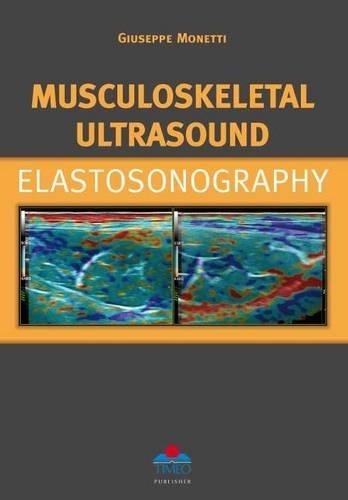 Бумажная книга «Musculoskeletal Ultrasound Elastosonography», автор Джузеппе Монетти - фото №1
