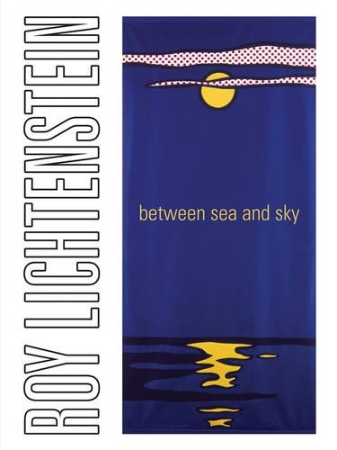 Паперова книга «Roy Lichtenstein: Between Sea and Sky», авторів Авіс Берман, Клер Белл, Джек Коварт - фото №1