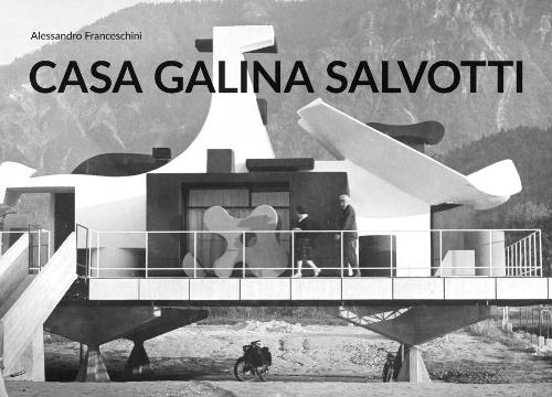 Бумажная книга «Time and Architecture: Casa Galina by Giovanni Leo Salvotti», автор Алессандро Франческини - фото №1