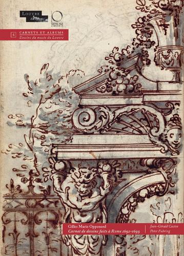 Бумажная книга «Gilles Marie Oppenord: Carnet des dessins fait a Rome, 1692-1699», авторов Жан-Жерар Кастекс, Питер Фюринг - фото №1