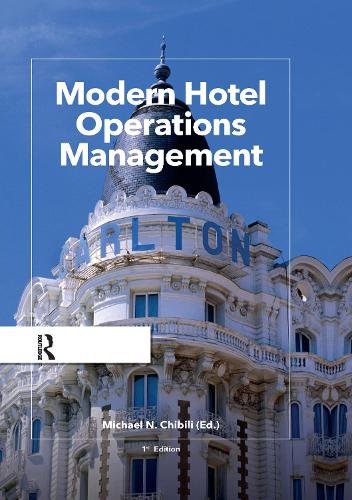 Паперова книга «Modern Hotel Operations Management», авторів Білл Роусон, Конрад Лешлі, Латіфа Бенхадда, Майкл Чібілі, Саскія Пеннінга, Шейн де Брюн - фото №1