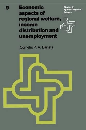 Бумажная книга «Economic aspects of regional welfare: Income distribution and unemployment», автор К.П.А. Бартельс - фото №1