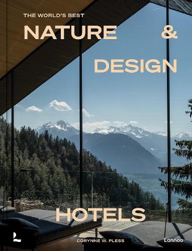 Бумажная книга «The World’s Best Nature & Design Hotels», автор Коринн Плесс - фото №1