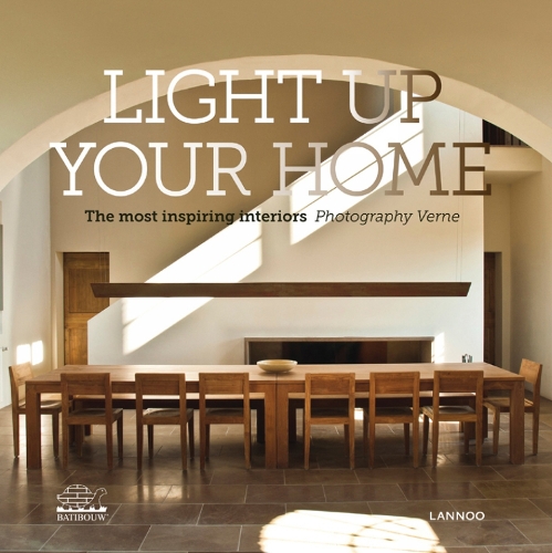 Бумажная книга «Light Up Your Home: The Most Inspiring Interiors», автор Ева де Гейтер - фото №1