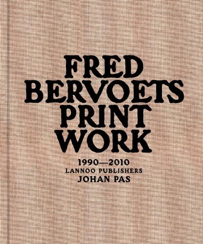 Паперова книга «Fred Bervoets: Printwork 1990 - 2010», автор Йохан Пас - фото №1