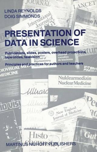 Бумажная книга «Presentation of Data in Science: Publications, slides, posters, overhead projections, tape-slides, television Principles and practices for authors and teachers», авторов Д. Симмондс, Л. Рейнольдс - фото №1