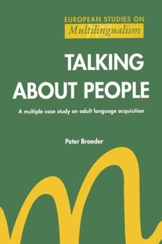 Паперова книга «Talking About People: A multiple case study on adult language acquisition», автор Пітер Бродер - фото №1
