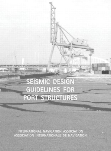 Бумажная книга «Seismic Design Guidelines for Port Structures» - фото №1
