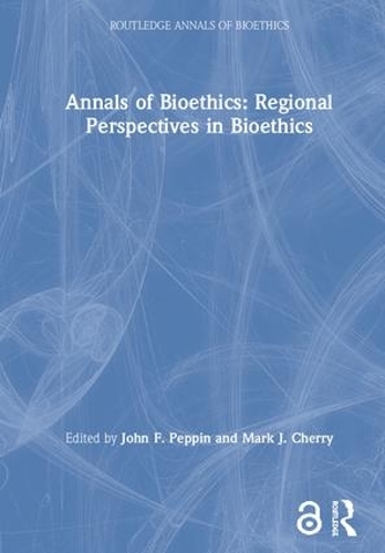 Бумажная книга «Annals of Bioethics: Regional Perspectives in Bioethics», авторов Джон Ф. Пеппин, Марк Дж. Черри - фото №1