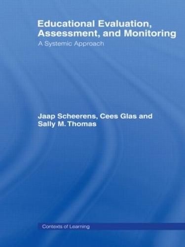 Бумажная книга «Educational Evaluation, Assessment and Monitoring: A Systematic Approach», авторов Сеис Глас, Яап Шеренс, Салли М. Томас - фото №1