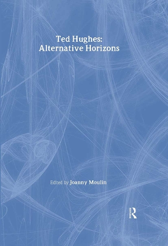 Бумажная книга «Ted Hughes: Alternative Horizons» - фото №1