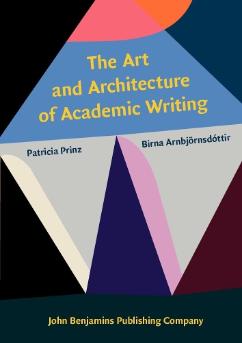 Паперова книга «The  Art and Architecture of Academic Writing», авторів Бірна Арнбйорнсдоттір, Патриція Прінц - фото №1