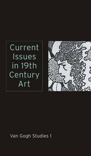 Бумажная книга «Current Issues in 19th Century Art: Van Gogh Studies 1», авторов Кэролайн Бойл-Тернер, Дэвид В. Галенсон, Элиза Эккерман, Джоан Э. Грир, Джун Харгроув, Роберт Л. Херберт - фото №1