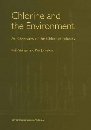 Бумажная книга «Chlorine and the Environment: An Overview of the Chlorine Industry», авторов Пол Джонстон, Рут Стрингер - фото №1