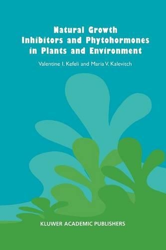 Паперова книга «Natural Growth Inhibitors and Phytohormones in Plants and Environment», авторів М.В. Калевич, В. Кефелі - фото №1