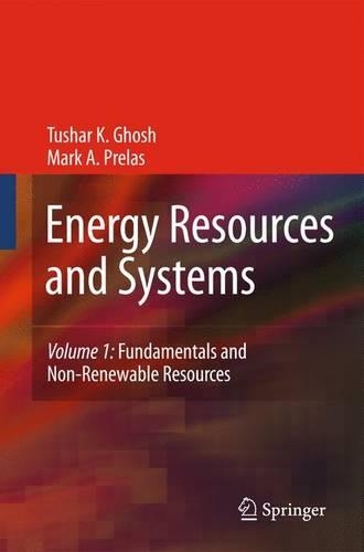 Паперова книга «Energy Resources and Systems: Volume 1: Fundamentals and Non-Renewable Resources», авторів Марк А. Прелас, Тушар К. Гхош - фото №1