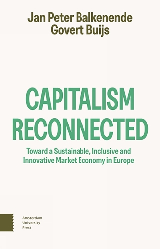 Бумажная книга «Capitalism Reconnected: Toward a Sustainable, Inclusive and Innovative Market Economy in Europe», авторов Говерт Буйс, Ян Питер Балкененде - фото №1