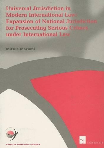 Бумажная книга «Universal Jurisdiction in Modern International Law», автор Мицуэ Иназуми - фото №1