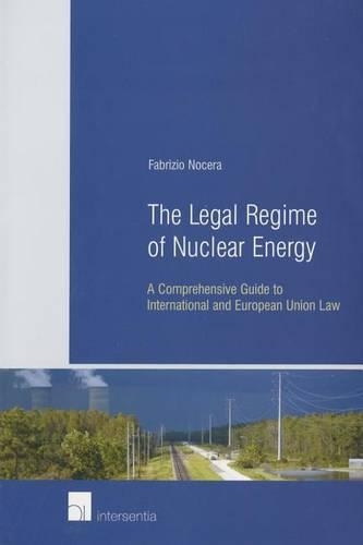 Бумажная книга «The Legal Regime of Nuclear Energy», автор Фабрицио Ночера - фото №1