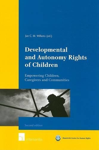 Бумажная книга «Developmental and Autonomy Rights of Children: Empowering Children, Caregivers and Communities», автор Ян К. М. Виллемс - фото №1