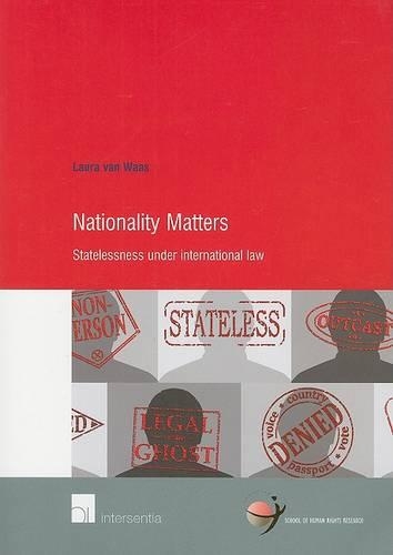 Бумажная книга «Nationality Matters: Statelessness Under International Law», автор Лаура Ван Ваас - фото №1