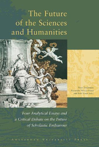 Бумажная книга «The Future of the Sciences and Humanities: Four Analytical Essays and a Critical Debate on the Future of Scholastic Endeavour», автор Маартен ван Вэен - фото №1