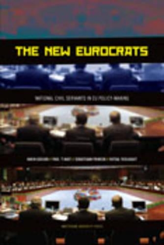 Бумажная книга «The New Eurocrats: National Civil Servants in EU Policymaking», авторов Карин Геуйен, Куцал Есилькагит, Пол Харт, Себастьян Принсен - фото №1