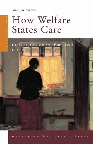 Бумажная книга «How Welfare States Care: Culture, Gender and Parenting in Europe», автор Моник Кремер - фото №1