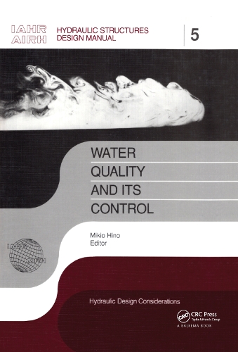 Бумажная книга «Water Quality and its Control: IAHR Hydraulic Structures Design Manuals 5», автор Микио Хино - фото №1