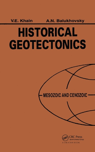 Паперова книга «Historical Geotectonics - Mesozoic and Cenozoic», авторів А.Н. Балуховський, В.Є. Хаїн - фото №1