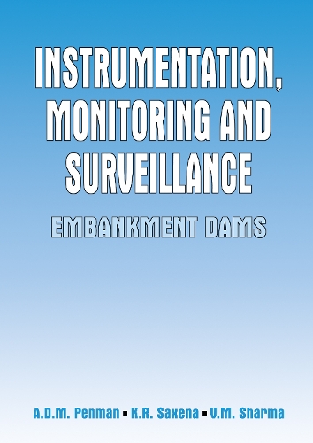 Бумажная книга «Instrumentation, Monitoring and Surveillance: Embankment Dams», автор А.Д.М. Пенман - фото №1