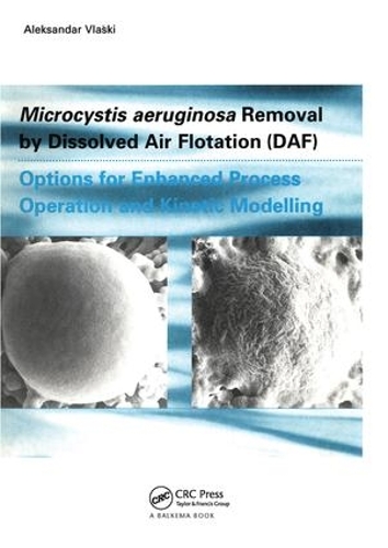 Паперова книга «Microcystic Aeruginosa Removal by Dissolved Air Flotation (DAF)», автор Александр Власкі - фото №1