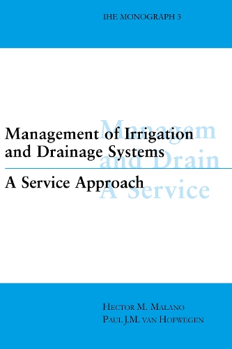 Бумажная книга «Management of Irrigation and Drainage Systems», авторов Гектор М. Малано, Пол ван Хофвеген - фото №1
