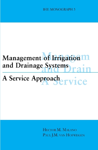 Бумажная книга «Management of Irrigation and Drainage Systems», авторов Гектор М. Малано, Пол ван Хофвеген - фото №1