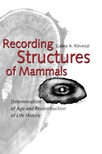 Паперова книга «Recording Structures of Mammals», автор Галина А. Клевезаль - фото №1