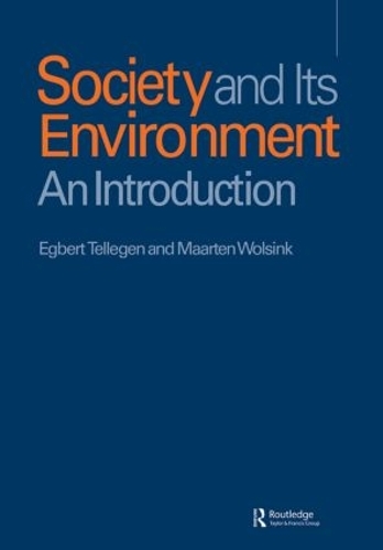 Паперова книга «Society and Its Environment: An Introduction», авторів Егберт Телеген, Маартен Волсінк - фото №1