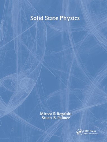 Паперова книга «Solid State Physics», авторів Мірча С. Рогальські, Стюарт Б. Палмер - фото №1